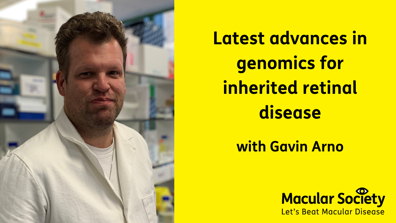 latest advances in genomics for inherited retinal disease with Gavin Arno 
