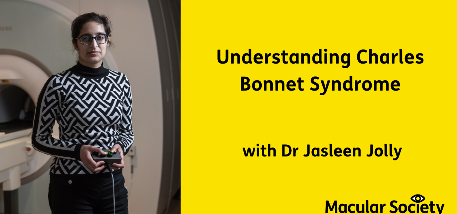 jasleen jolly with the text ' Understanding Charles Bonnet Syndrome with Dr Jasleen Jolly' 
