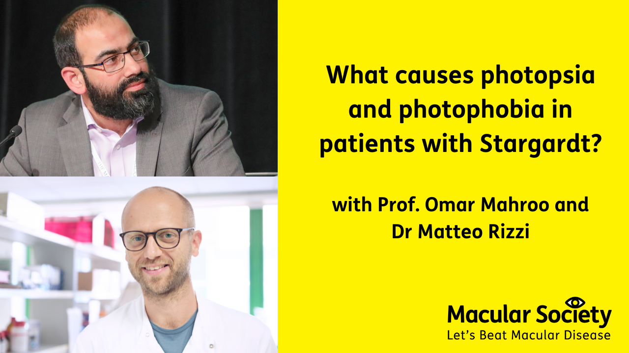 what causes photopsia and photophobia in patients with Stargardt? with Prof. Mahroo and Dr Rizzi 